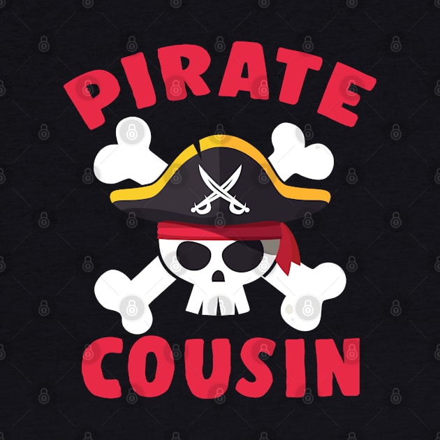 Pirate Cousin Jolly Roger Funny Skull For Family Matching by Blink_Imprints10